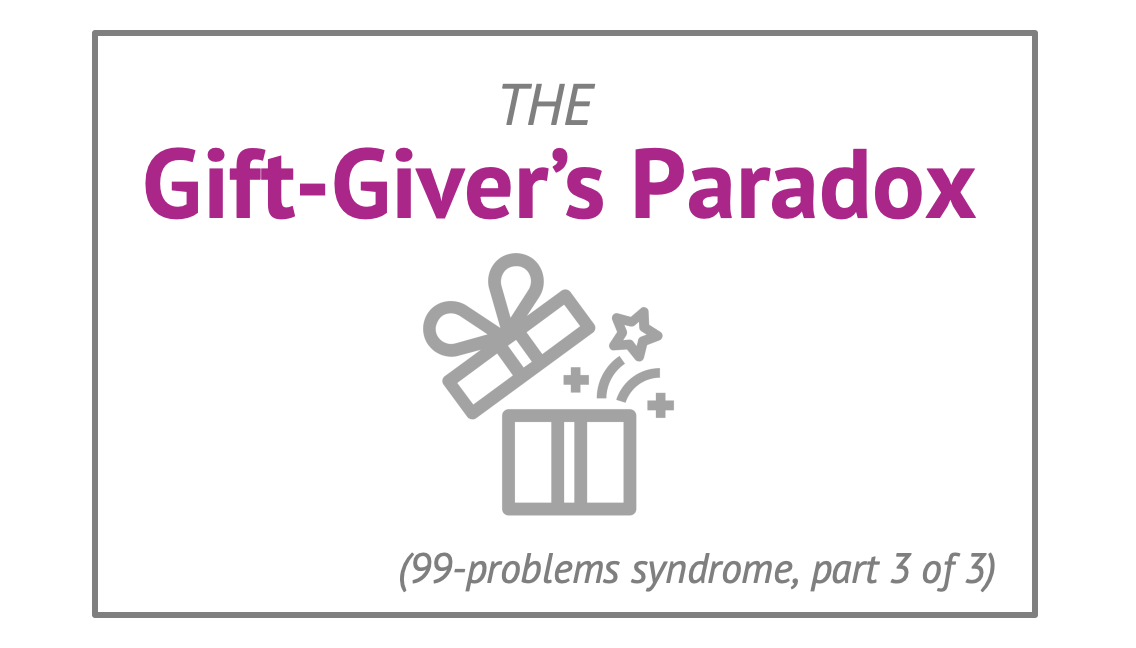 The Gift-Giver's Paradox