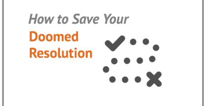 How to Save Your Doomed Resolution